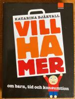 Vill ha mer : om barn, tid och konsumtion