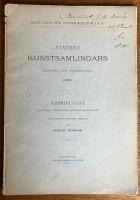 Statens konstsamlingars tillv&auml;xt och f&ouml;rvaltning 1883; Jeremias Falck : drottning Christinas hofkopparstickare  med beskrifvande f&ouml;rteckning p&aring; Falcks svenska stick: ett konsthistoriskt bidrag