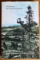 P&aring; spaning efter den gris som flytt : en antologi sammanst&auml;lld av Claes Hylinger och Magnus Hedlund