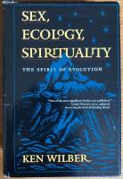 Sex, ecology, spirituality - the spirit of evolution