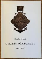 Hundra &aring;r med Oskars-f&ouml;rbundet 1861 - 1961