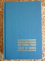 The Young Folks Shelf of Books 7: LEGENDS OF LONG AGO 