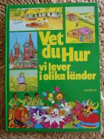 VET DU HUR VI LEVER I OLIKA L&Auml;NDER