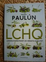LCHQ: L&aring;gkolhydratkost av h&ouml;gsta kvalitet