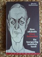DEN OK&Auml;NDE STEN SELANDER, En borgerlig intellektuell