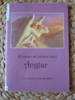 KONSTEN ATT ARBETA MED &Auml;NGLAR