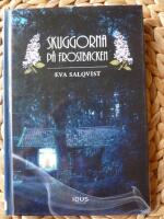 SKUGGORNA P&Aring; FROSTBACKEN