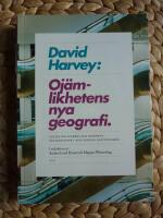 OJ&Auml;MLIKHETENS NYA GEOGRAFI -Texter om stadens och rummets f&ouml;r&auml;ndringar i den globala kapitalismen