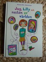 JAG, LILLY OCH RESTEN AV V&Auml;RLDEN