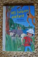 ATT LURA EN ELEFANT