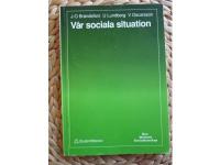 V&Aring;R SOCIALA SITUATION - NYA MOMENT SOCIALKUNSKAP