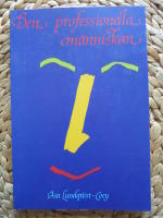 DEN PROFESSONELLA M&Auml;NNISKAN