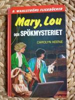 MARY, LOU OCH SP&Ouml;KMYSTERIET