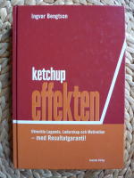 Ketchupeffekten Utveckla Laganda, Ledarskap och Motivation-med Resultatgaranti!