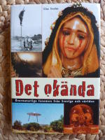 DET OK&Auml;NDA - &Ouml;VERNATURLIGA FENOMEN FR&Aring;N SVERIGE OCH V&Auml;RLDEN