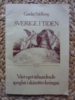 SVERIGE I TIDEN - V&Aring;RT EGET &Aring;RHUNDRADE SPEGLAT I SK&Auml;MTTECKNINGAR