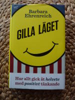 GILLA L&Auml;GET - HUR ALLT GICK &Aring;T HELVETE MED POSITIVT T&Auml;NKANDE