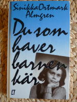 DU SOM HAVER BARNEN K&Auml;R