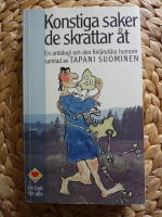 KONSTIGA SAKER DE SKRATTAR &Aring;T - EN ANTOLOGI OM DEN FINL&Auml;NDSKA HUMORN