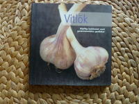 VITL&Ouml;K - KLYFTIG KOKKONST MED GASTRONOMISKA GODBITAR
