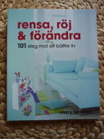 RENSA, R&Ouml;J & F&Ouml;R&Auml;NDRA  - 101 STEG MOT ETT B&Auml;TTRE LIV