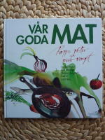 V&Aring;R GODA MAT. RAPPA R&Ouml;STER OCH ROSADE RECEPT