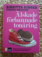 &Auml;lskade, f&ouml;rbannade ton&aring;ring