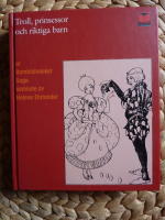 TROLL, PRINSESSOR OCH RIKTIGA BARN
