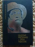 GUSTAF FR&Ouml;DING &ndash; DEN TIDL&Ouml;SE