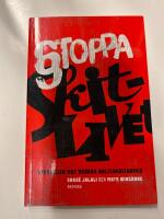 Stoppa skitlivet : strategier mot os&auml;kra anlitandeformer