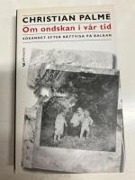 Om ondskan i v&aring;r tid