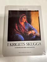 I krigets skugga : kvinnobilder fr&aring;n Afghanistan