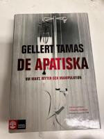 De apatiska : om makt, myter och manipulation