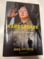 K&auml;re ledare : min flykt fr&aring;n Nordkorea