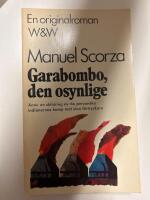 Garabombo, den osynlige : andra balladen