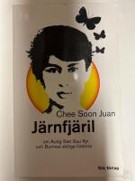 J&auml;rnfj&auml;ril : om Aung San Suu Kyi och Burmas skitiga historia