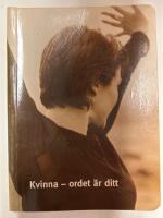 Kvinna - ordet &auml;r ditt