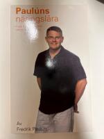 Paul&uacute;ns n&auml;ringsl&auml;ra : Fredriks b&auml;sta artiklar om kost och tr&auml;ning