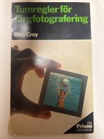 Tumregler f&ouml;r f&auml;rgfotografering