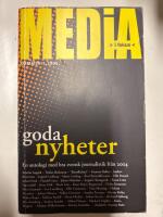 Goda nyheter 2004 : bra journalistik fr&aring;n svenska medier 2004