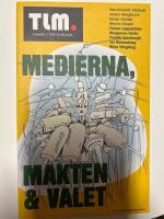 Medierna, makten & valet