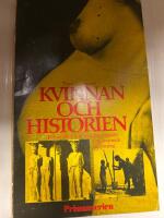 Kvinnan och historien : k&ouml;nsroller och familjem&ouml;nster i ekonomisk belysning