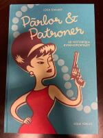 P&auml;rlor och patroner : 60 historiska kvinnoportr&auml;tt