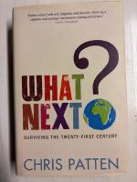 What next ? : surviving the twenty-first century