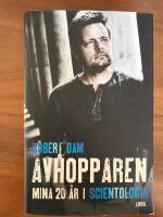 Avhopparen : mina 20 &aring;r i scientologin