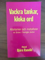 Vackra tankar, kloka ord - aforismer och metaforer