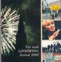 V&aring;r stad Link&ouml;ping - &Aring;rsbok 2000 