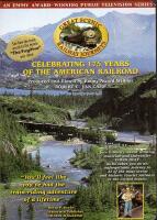 Great Scenic Railway Journeys -Celebrating 175 Years of the American Railroad