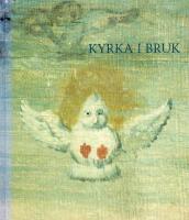 Kyrka i bruk. &Ouml;sterg&ouml;tland 1996