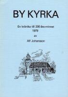 By kyrka. En kr&ouml;nika till 200-&aring;rs minnet 1979